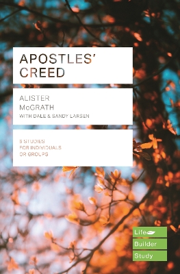 Apostles' Creed (Lifebuilder Study Guides) by Alister Mcgrath