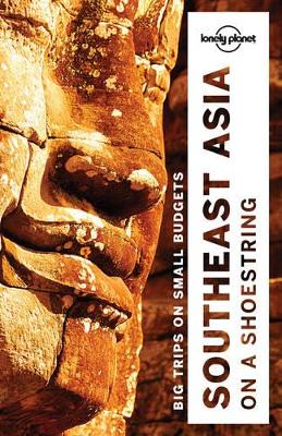 Lonely Planet Southeast Asia on a shoestring by Lonely Planet