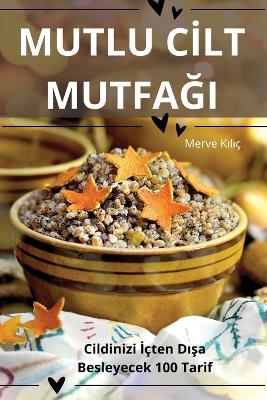 Mutlu Cİlt MutfaĞi book