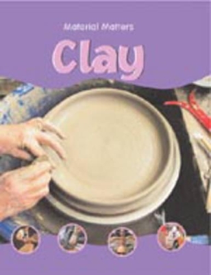 MATERIAL MATTERS CLAY book