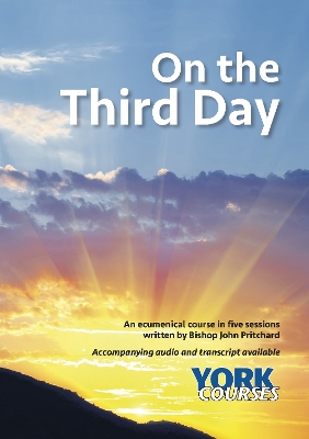 On the Third Day: York Courses by John Pritchard