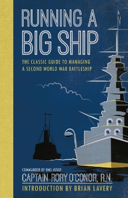 Running a Big Ship by Brian Lavery