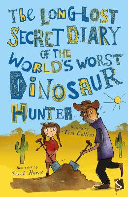Long-Lost Secret Diary of the World's Worst Dinosaur Hunter book