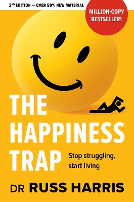 The Happiness Trap: Stop struggling, start living book
