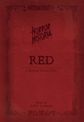 Horror Historia Red: 31 Essential Vampire Tales book