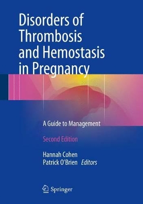 Disorders of Thrombosis and Hemostasis in Pregnancy book