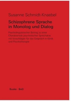 Schizophrene Sprache in Monolog und Dialog book