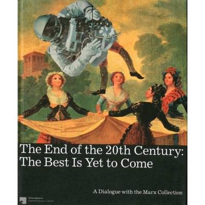 End of the 20th Century: the Best is Yet to Come book