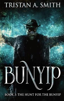 The Hunt For The Bunyip book