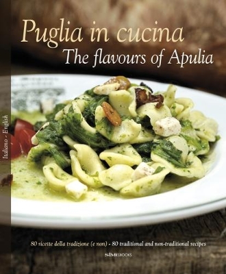 Puglia in Cucina: The Flavours of Apulia book