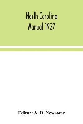 North Carolina manual 1927 book