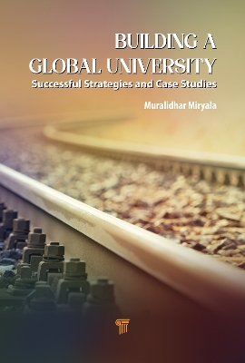 Building a Global University: Successful Strategies and Case Studies book