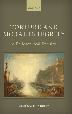 Torture and Moral Integrity book