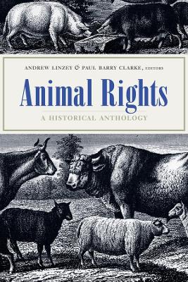 Animal Rights: A Historical Anthology book