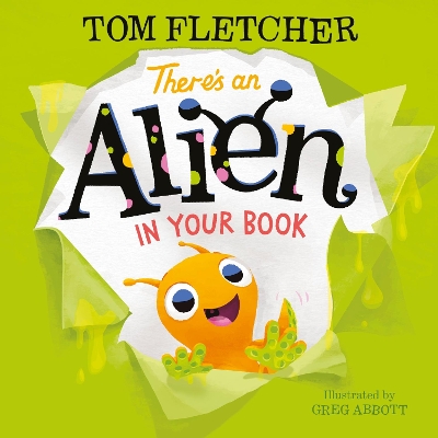 There's an Alien in Your Book by Tom Fletcher