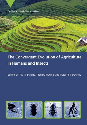 The Convergent Evolution of Agriculture in Humans and Insects book