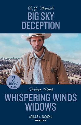 Big Sky Deception / Whispering Winds Widows: Big Sky Deception (Silver Stars of Montana) / Whispering Winds Widows (Lookout Mountain Mysteries) (Mills & Boon Heroes) by Debra Webb