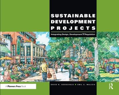 Sustainable Development Projects: Integrated Design, Development, and Regulation book
