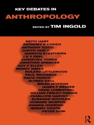 Key Debates in Anthropology by Tim Ingold
