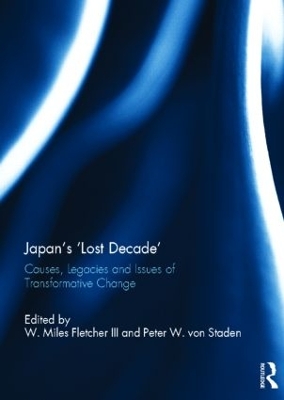 Japan's 'Lost Decade' by W. Miles Fletcher III