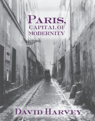 Paris, Capital of Modernity book