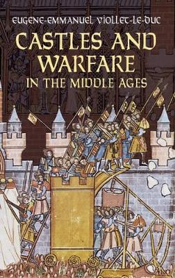 Castles and Warfare in the Middle Ages book