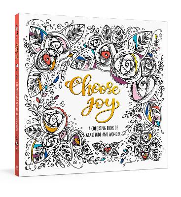 Choose Joy Colouring Book: A Coloring Book of Gratitude and Wonder book