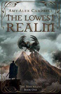 The Lowest Realm by Amy-Alex Campbell