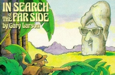 In Search Of The Far Side by Gary Larson