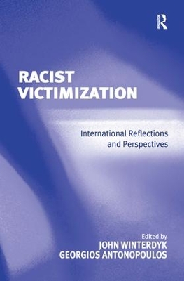 Racist Victimization by Georgios Antonopoulos