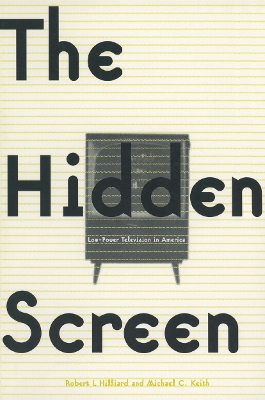 The Hidden Screen by Robert L. Hilliard
