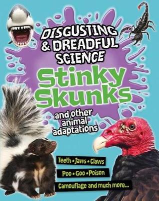 Stinky Skunks and Other Animal Adaptations by Barbara Taylor