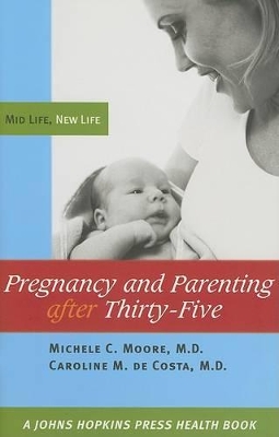 Pregnancy and Parenting after Thirty-Five book