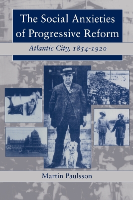 Social Anxieties of Progressive Reform book