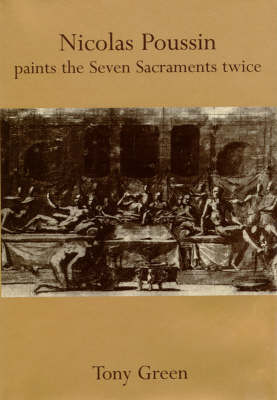 Nicolas Poussin Paints the Seven Sacraments Twice book
