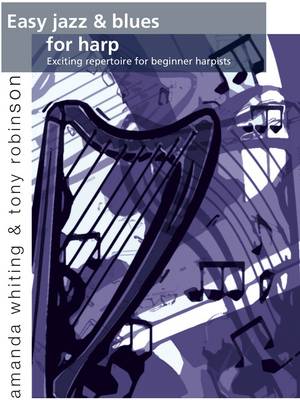 Easy Jazz and Blues for Harp: Exciting Repertoire for Beginner Harpists book