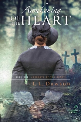 Awakening of the Heart: Journeys of the Heart: Book One book