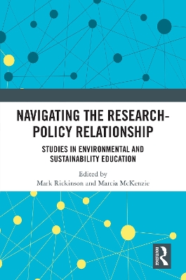 Navigating the Research-Policy Relationship: Studies in Environmental and Sustainability Education book