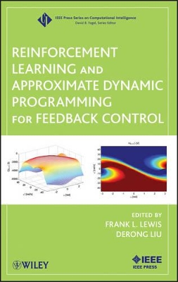 Reinforcement Learning and Approximate Dynamic Programming for Feedback Control by Frank L Lewis