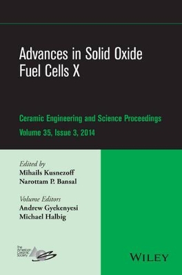 Advances in Solid Oxide Fuel Cells by Narottam P. Bansal