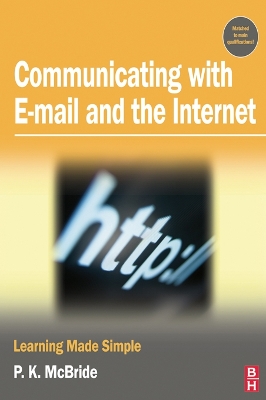 Communicating with Email and the Internet by P K McBride