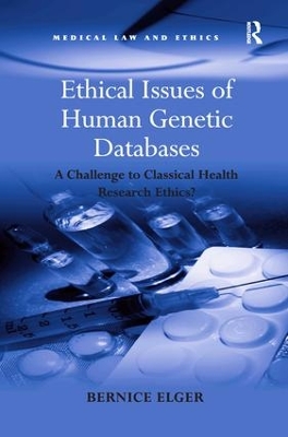 Ethical Issues of Human Genetic Databases by Bernice Elger