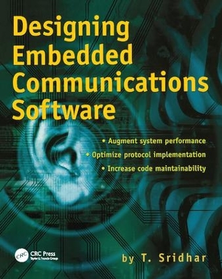 Designing Embedded Communications Software by T. Sridhar