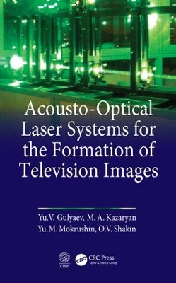 Acousto-Optical Laser Systems for the Formation of Television Images book