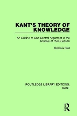 Kant's Theory of Knowledge by Graham Bird