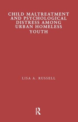 Child Maltreatment and Psychological Distress Among Urban Homeless Youth book