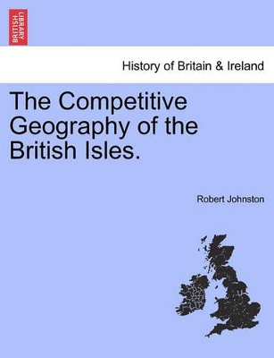 The Competitive Geography of the British Isles. book