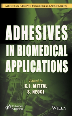Adhesives in Biomedical Applications book