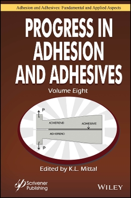 Progress in Adhesion and Adhesives, Volume 8 by K. L. Mittal