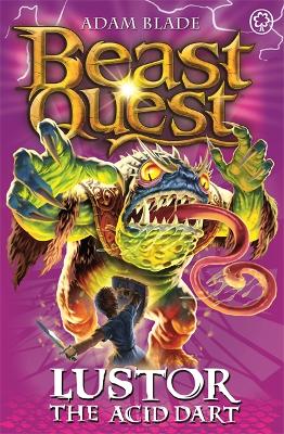 Beast Quest: Lustor the Acid Dart book